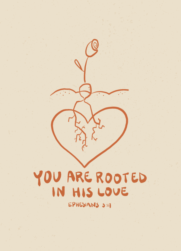 Rooted in His love