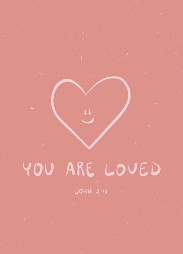 You are loved (pink)