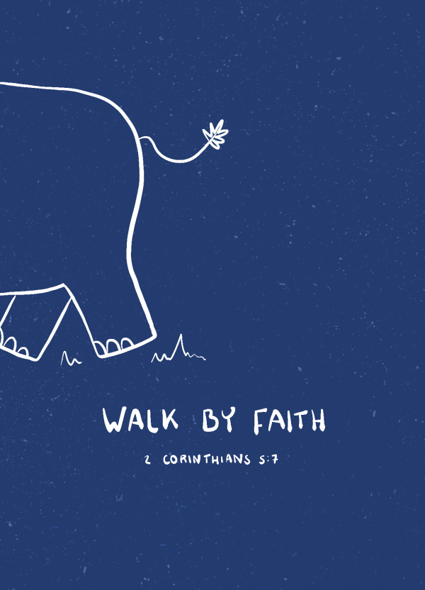 Walk by faith