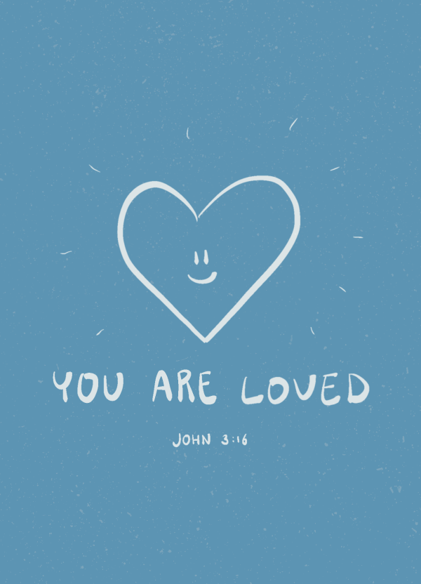 You are loved (bleu)